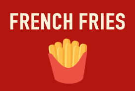 FRENCH FRIES